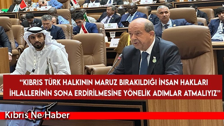 Cumhurbaşkanı Ersin Tatar, İslam İşbirliği Teşkilatı’nın 15. Devlet ve Hükümet Başkanları Zirvesi’nde konuştu