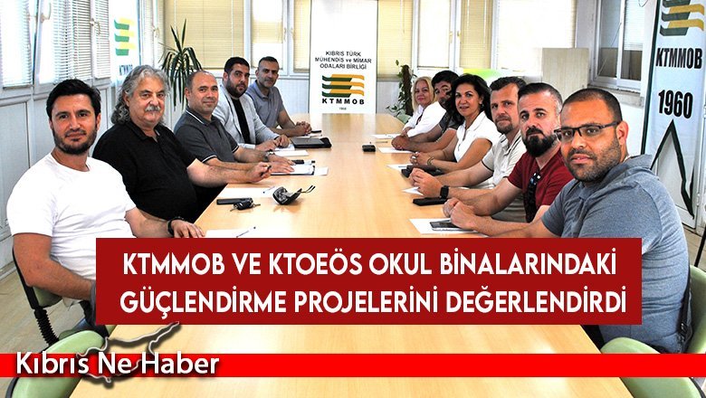 KTMMOB ve KTOEÖS okul binalarındaki güçlendirme projelerini değerlendirdi