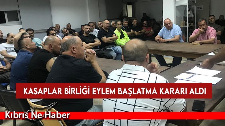 Kasaplar Birliği eylem başlatma kararı aldı