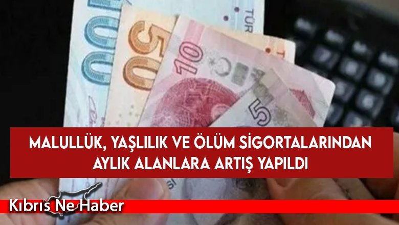 Malullük, yaşlılık ve ölüm sigortalarından aylık alanlara artış yapıldı