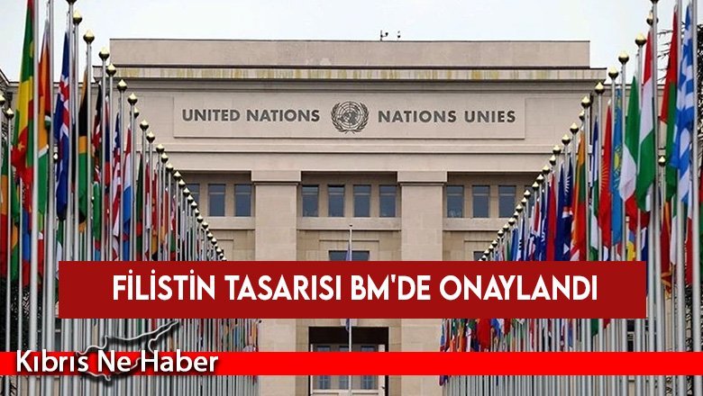 Filistin tasarısı BM'de onaylandı