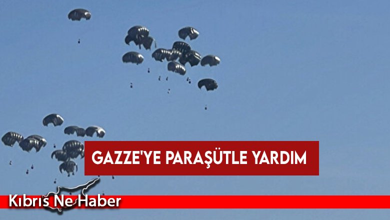 Gazze'ye bayramın ilk gününde havadan paraşütle insani yardım indirildi