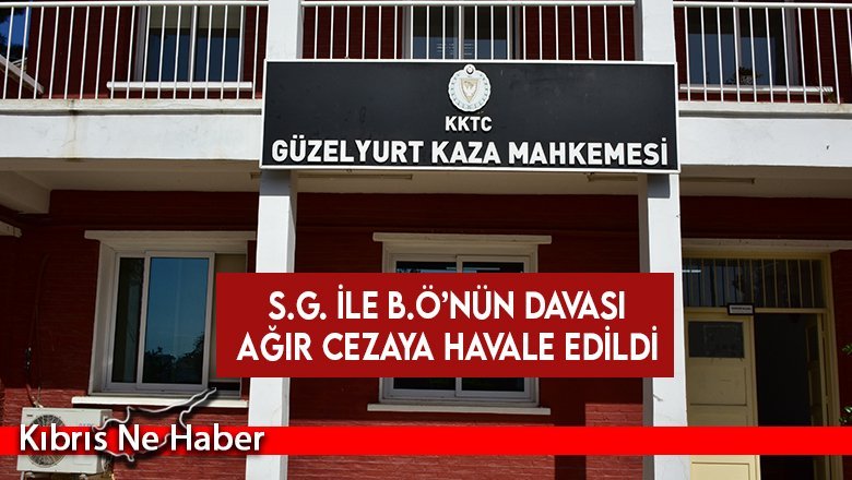 KSTU soruşturması… S.G. ile B.Ö’nün davası ağır cezaya havale edildi