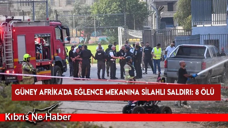Güney Afrika'da eğlence mekanına silahlı saldırı: 8 ölü