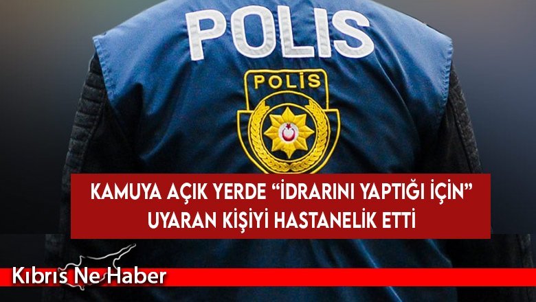 Bu da oldu! Kamuya açık yerde “idrarını yaptığı için” kendisini uyaran şahsı dövdü