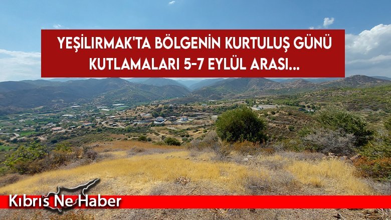 Yeşilırmak'ta bölgenin kurtuluş günü kutlamaları 5-7 Eylül arası...