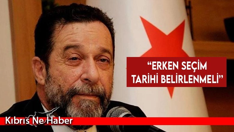 Serdar Denktaş: Erken seçim tarihi belirlenmeli