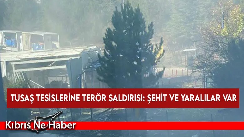 TUSAŞ tesislerine terör saldırısı: Şehit ve yaralılar var