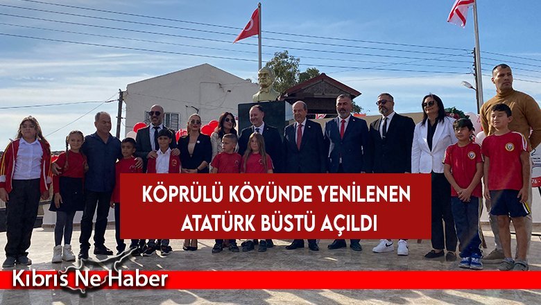 Köprülü köyünde yenilenen Atatürk Büstü açıldı