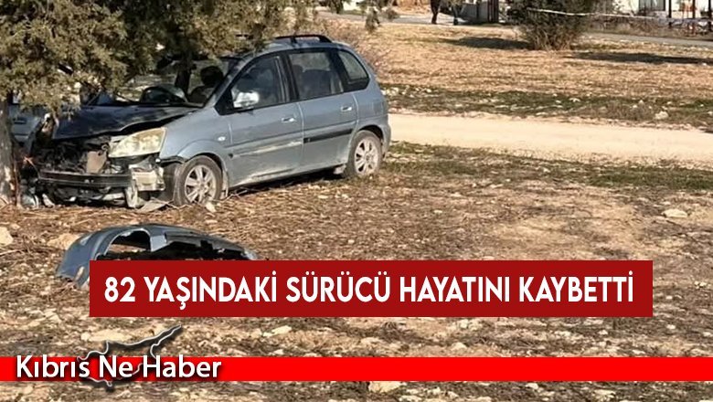 Geçitkale’de Trafik Kazası: 82 Yaşındaki Sürücü Hayatını Kaybetti