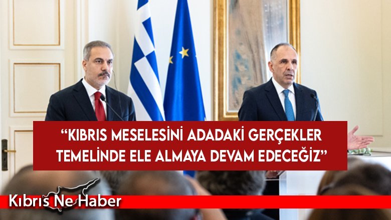 Fidan: Kıbrıs meselesini adadaki gerçekler temelinde ele almaya devam edeceğiz