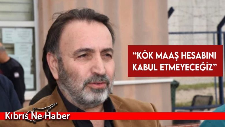 Atan: Kök maaş hesabını kabul etmeyeceğiz