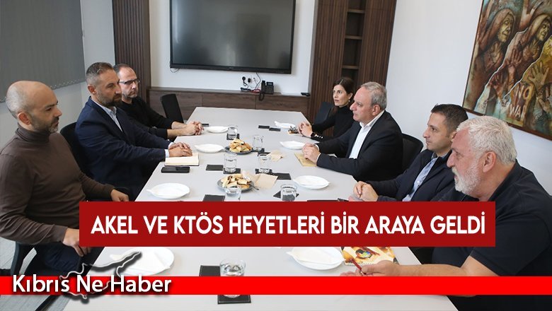 AKEL ve KTÖS heyetleri bir araya geldi