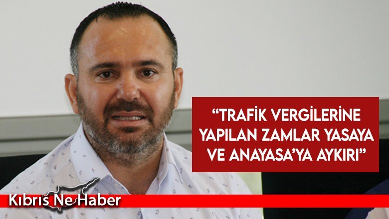 Bengihan: Trafik vergilerine yapılan zamlar yasaya ve Anayasa’ya aykırı