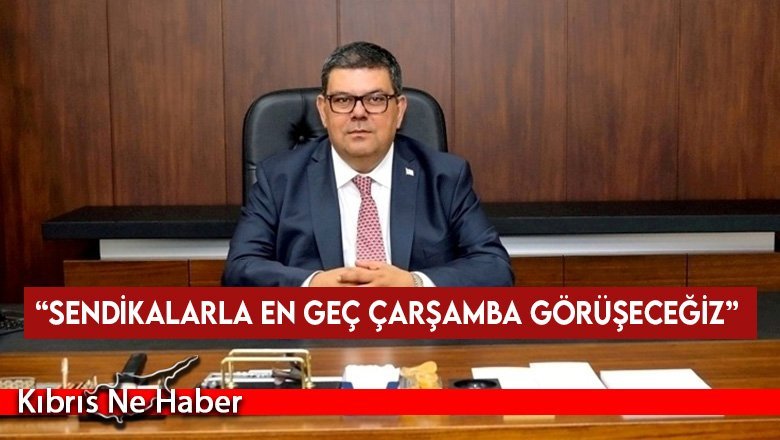 Berova: Sendikalarla en geç çarşamba görüşeceğiz
