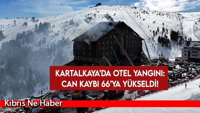 Kartalkaya’da otel yangını: Can kaybı 66’ya yükseldi!