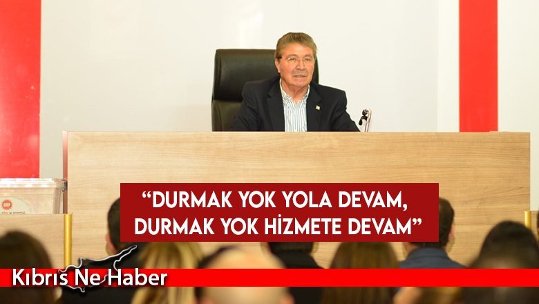 Üstel: Durmak yok yola devam, durmak yok hizmete devam