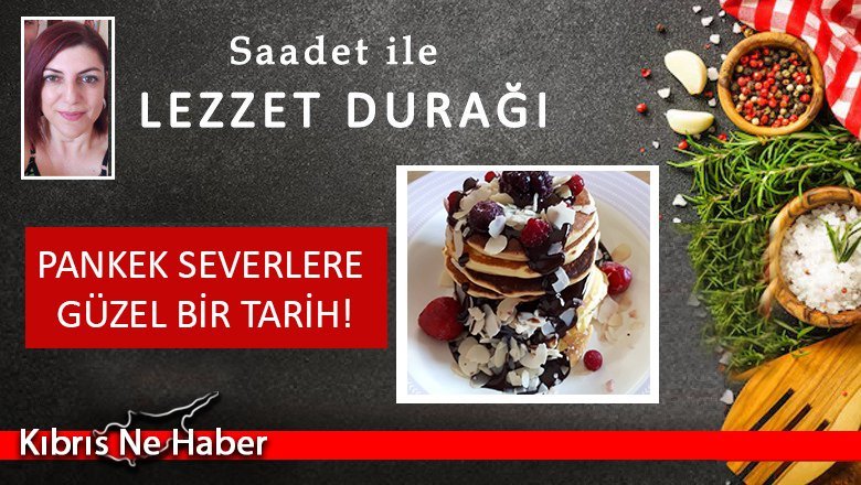 Saadet ile Lezzet Durağı; PANKEK