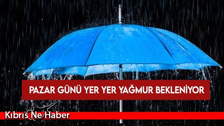 Pazar günü yer yer yağmur bekleniyor