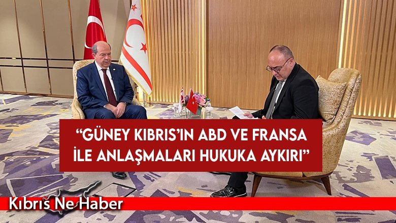 Cumhurbaşkanı Tatar: Güney Kıbrıs’ın ABD ve Fransa ile anlaşmaları hukuka aykırı