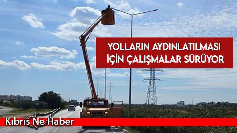 Yolların aydınlatılması için çalışmalar sürüyor