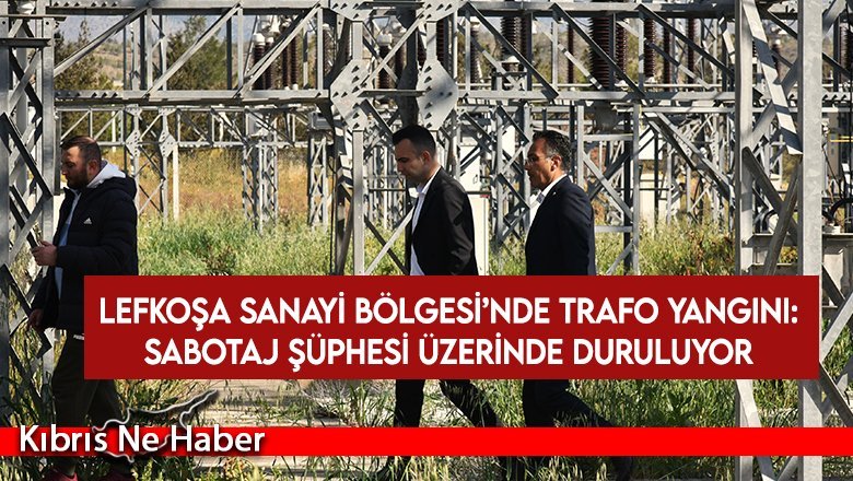 KIB-TEK Genel Müdürü Aydın: Yüksek ihtimalle ‘sabotaj’ olduğunu düşünüyorum