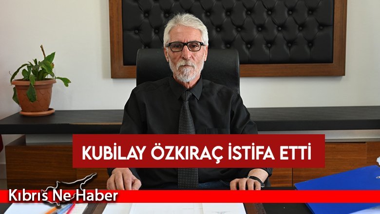 Kubilay Özkıraç, KIB-TEK Yönetim Kurulu Başkanlığından İstifa Etti