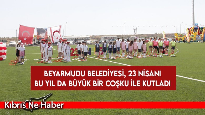 Beyarmudu Belediyesi’nden 23 Nisan’a Özel Çocuk Şenliği