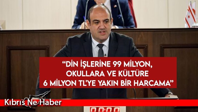 Barçın: Din İşlerine 99 Milyon, Okullara ve Kültüre 6 Milyon TL'ye yakın bir harcama 