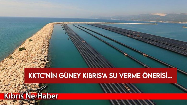 KKTC’nin Türkiye’den gelen suyu Güney Kıbrıs'a satmayı önerdiği iddia edildi