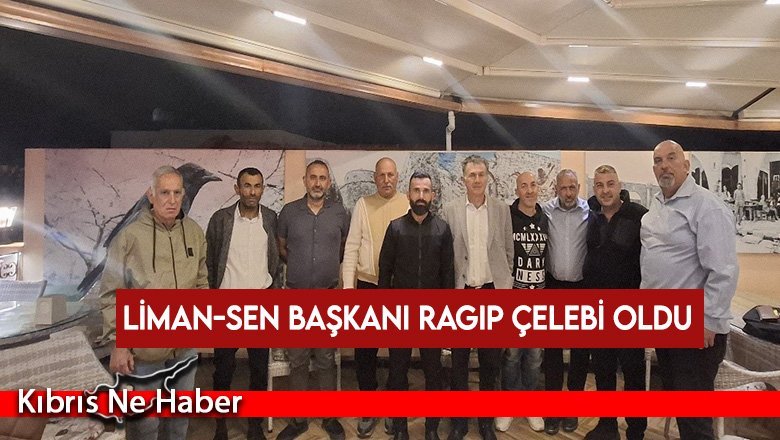 Liman-Sen'de yeni yönetim belli oldu