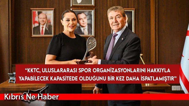 Üstel: KKTC, uluslararası spor organizasyonlarını hakkıyla yapabilecek kapasitede olduğunu bir kez daha ispatlamıştır