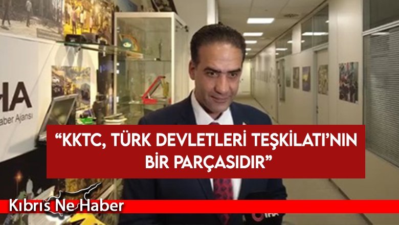 Gardiyanoğlu: KKTC, Türk Devletleri Teşkilatı’nın bir parçasıdır; en büyük destekçimiz Anavatan Türkiye’dir