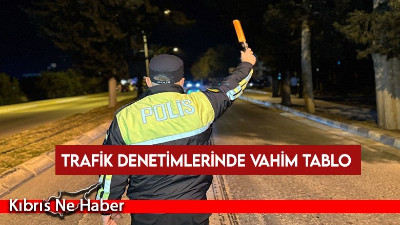 Trafik denetimlerinde vahim tablo: 15 araç trafikten men, 4 sürücü tutuklu!