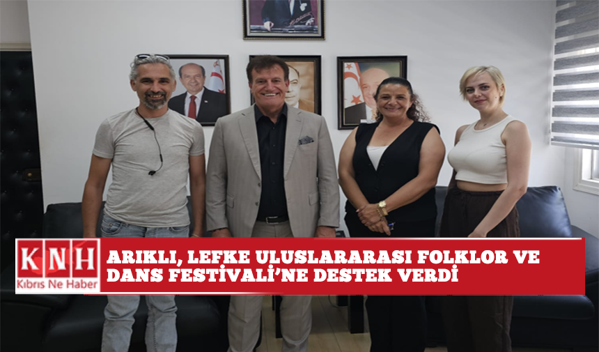 Arıklı, Lefke Uluslarası Folklor ve Dans Festivali’ne destek verdi