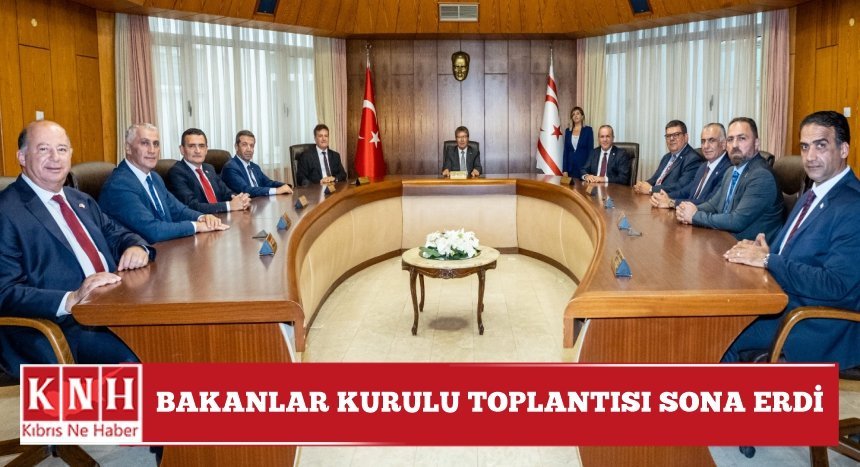 Bakanlar Kurulu toplantısı sona erdi