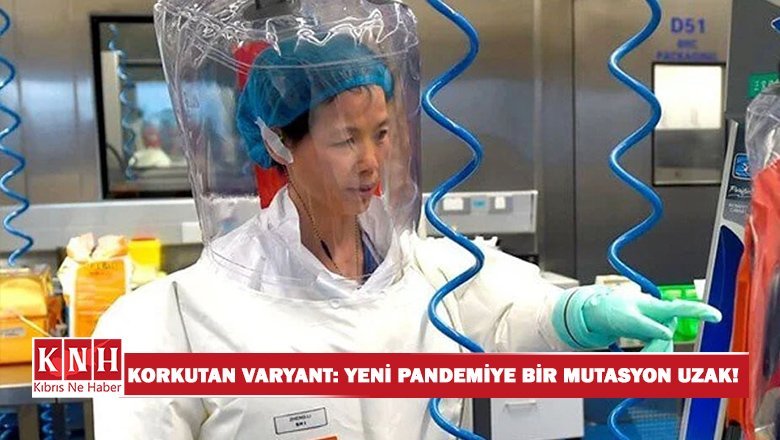 Çin'de korkutan varyant: Yeni pandemiye bir mutasyon uzak!