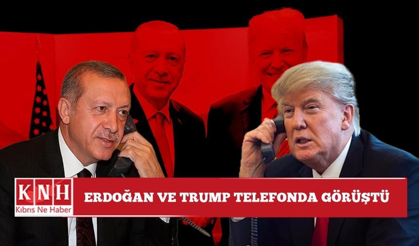 Erdoğan ve Trump telefonda görüştü