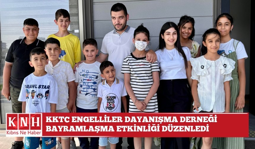 KKTC Engelliler Dayanışma Derneği bayramlaşma etkinliği düzenledi