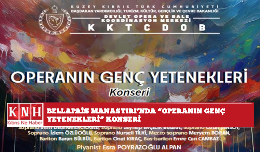 Bellapais Manastırı'nda “Operanın Genç Yetenekleri” Konseri