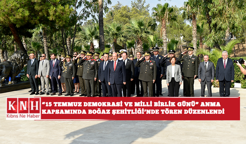 “15 Temmuz Demokrasi ve Milli Birlik Günü” anma etkinlikleri kapsamında Boğaz Şehitliği’nde tören düzenlendi