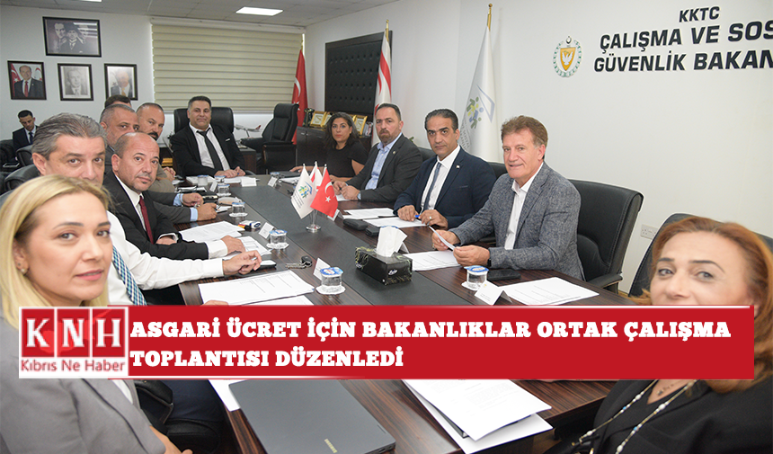 Asgari Ücret için Bakanlıklar ortak çalışma toplantısı düzenledi