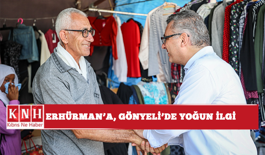 Erhürman'a, Gönyeli'de yoğun ilgi