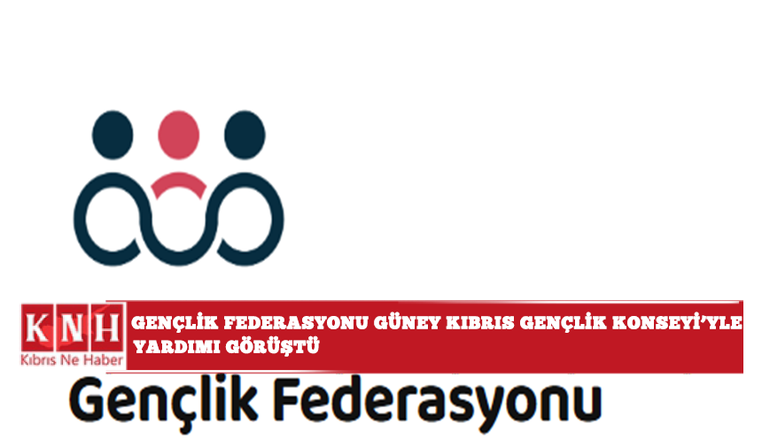 Gençlik Federasyonu Güney Kıbrıs Gençlik Konseyi'yle yardımı görüştü