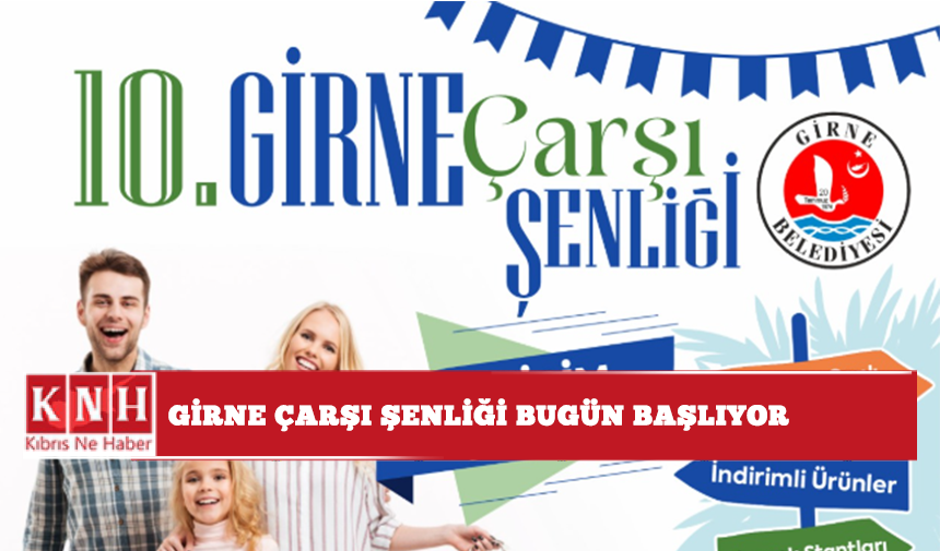 Girne Çarşı Şenliği bugün başlıyor