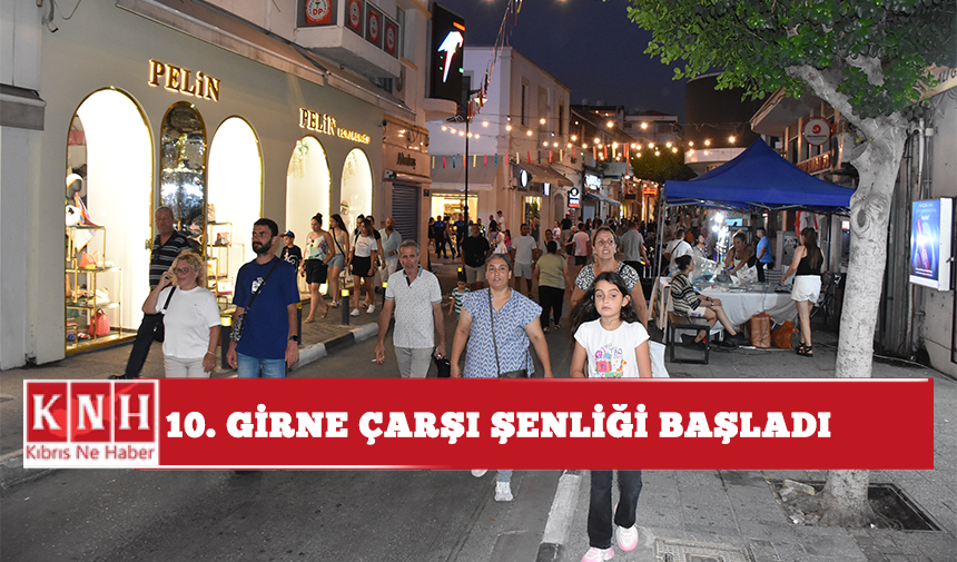 10. Girne Çarşı Şenliği başladı
