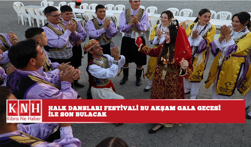 Halk dansları festivali bu akşam gala gecesi ile son bulacak