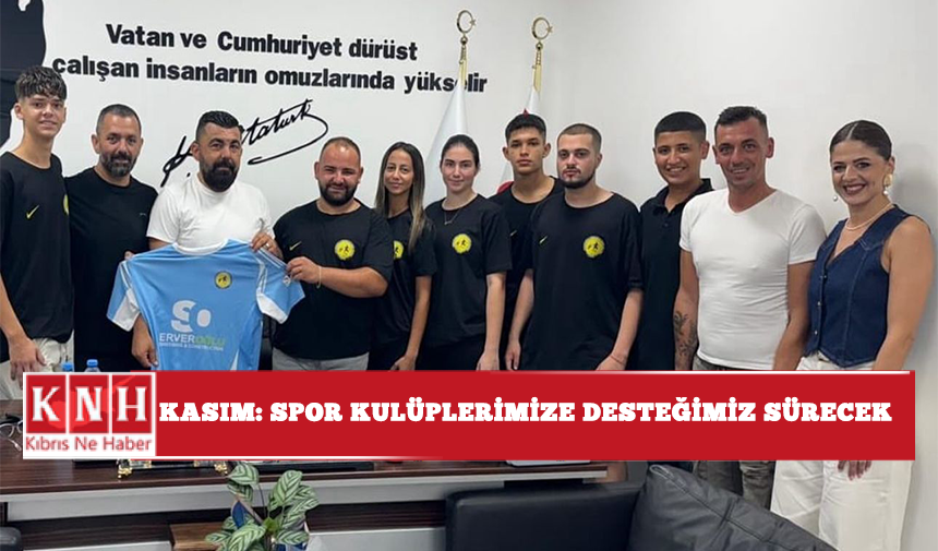 Kasım: spor kulüplerimize desteğimiz sürecek