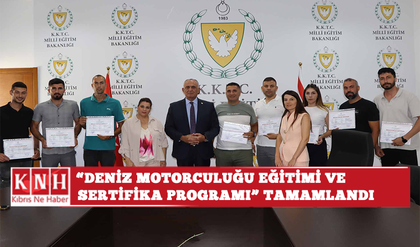 “Deniz Motorculuğu Eğitimi ve Sertifika Programı” tamamlandı