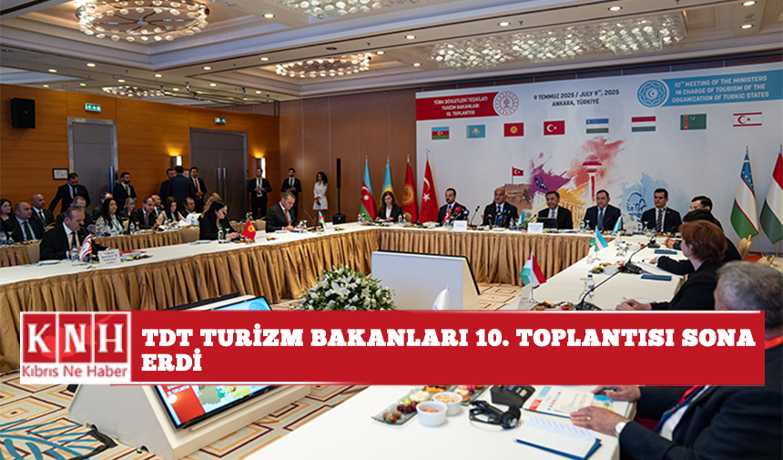 TDT Turizm Bakanları 10. Toplantısı sona erdi